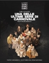 Una delle ultime sere di carnovale - Torino, Teatro Carignano, dal 5 al 25 ottobre 2026